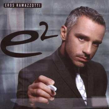 Album Eros Ramazzotti: E²