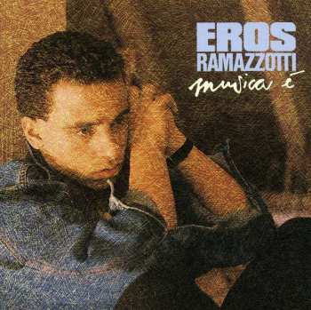 Album Eros Ramazzotti: Musica È