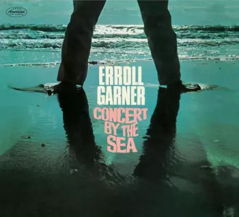 Erroll Garner: Concert By The Sea