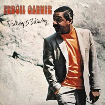 Album Erroll Garner: Feeling Is Believing