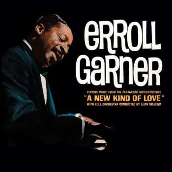 Album Erroll Garner With Full Orchestra: Playing Music From The Paramount Motion Picture "A New Kind Of Love"