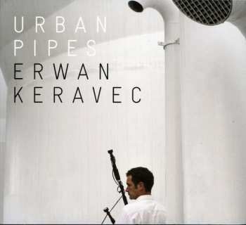Album Erwan Keravec: Urban Pipes 