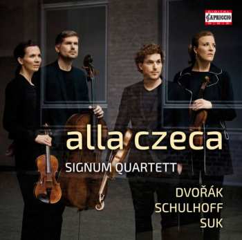 Album Erwin Schulhoff: alla czeca - Signum Quartett - Dvořák * Schulhoff * Suk