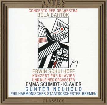 Erwin Schulhoff: Konzert Für Klavier Und Kleines Orchester / Konzert Für Orchester
