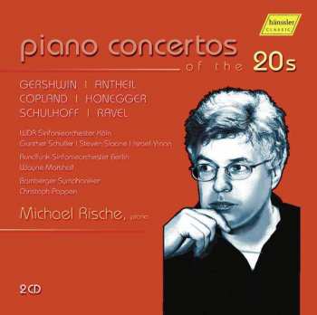 Erwin Schulhoff: Michael Rische - Klavierkonzerte Des 20. Jahrhunderts