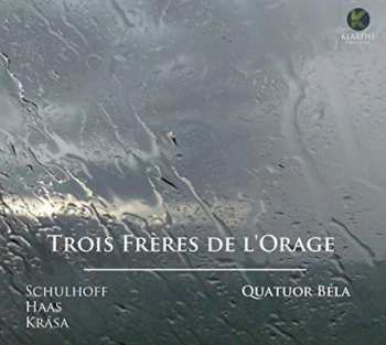 Album Erwin Schulhoff: Trois Frères De L'Orage 