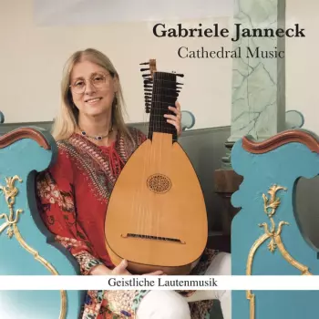Gabriele Janneck - Cathedral Music