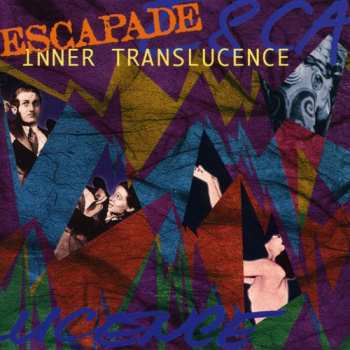Album Escapade: Inner Translucence
