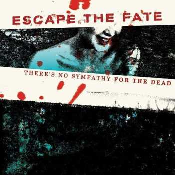 CD Escape The Fate: There's No Sympathy For The Dead 513500