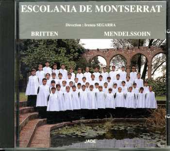 Escolanía De Montserrat: Britten - Mendelssohn