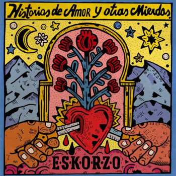 Album Eskorzo: Historias de amor y otras mierdas