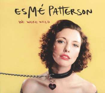 LP Esme Patterson: We Were Wild LTD | CLR 526441