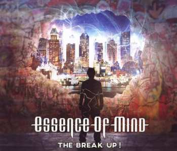 Album Essence Of Mind: The Break Up!
