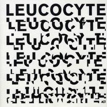 Album E.S.T.: Leucocyte