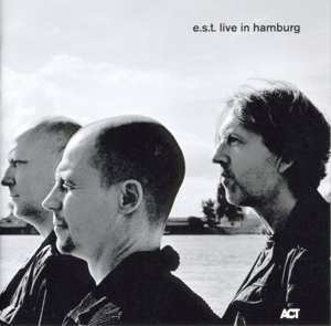 2CD E.S.T.: Live In Hamburg DIGI 106848