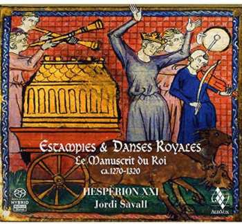 Album Hespèrion XXI: Estampies & Danses Royales • Le Manuscrit Du Roi – Ca. 1270-1320