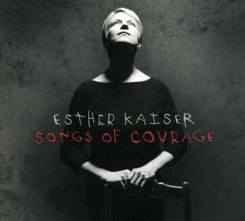 Album Esther Kaiser: Songs Of Courage