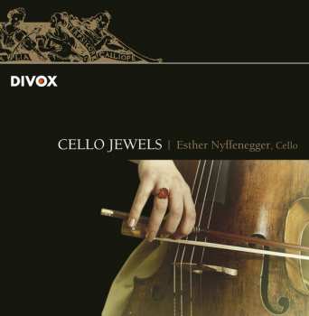 Album Esther Nyffenegger: Cello Jewels - Essential Cello Chamber Works-19th Century
