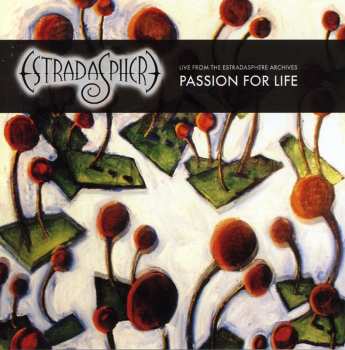 Album Estradasphere: Passion For Life
