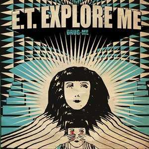 LP E.T. Explore Me: Drug Me 528007