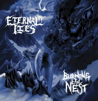 Eternal Lies: Burning The Nest