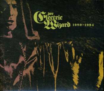 Album Eternal: Pre Electric Wizard 1989-1994