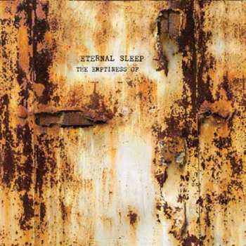 Album Eternal Sleep: The Emptiness Of...