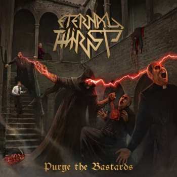 Album Eternal Thirst: Purge The Bastards 