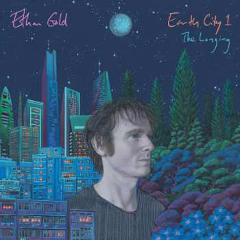 Album Ethan Gold: Earth City 1: The Longing