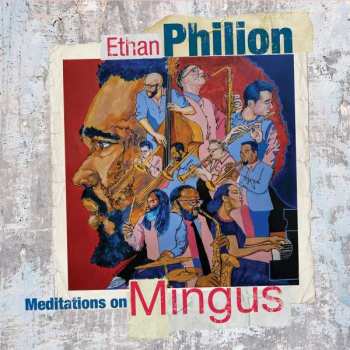 Album Ethan Philion: Meditations On Mingus