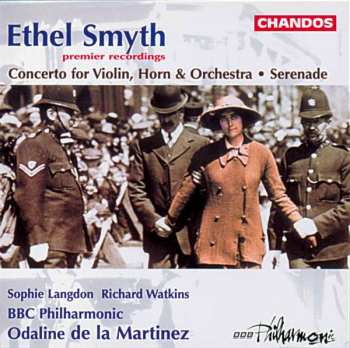 Album Ethel Smyth: Concerto For Violin, Horn & Orchestra • Serenade