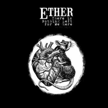 Album Ether: There Is Nothing Left For Me Here