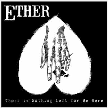 CD Ether: There Is Nothing Left For Me Here 250787