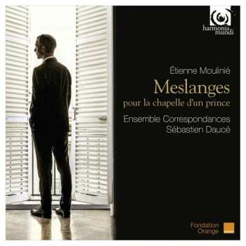 Album Étienne Moulinié: Meslanges Pour La Chapelle D'Un Prince