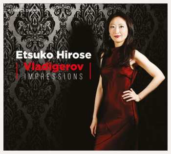 Album Etsuko Hirose: Impressions Op.9 Nr.1-10