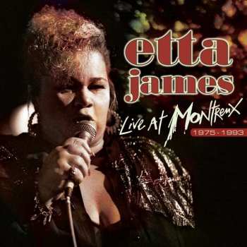 Album Etta James: Live At Montreux 1975 - 1993