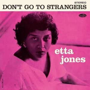 LP Etta Jones: Don't Go To Strangers 512231