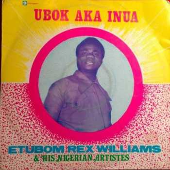Album Etubom Rex Williams & His Nigerian Artistes: Ubok Aka Inua