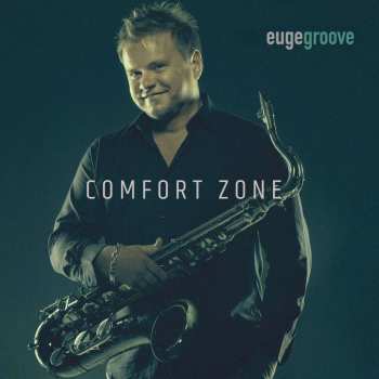 Album Euge Groove: Comfort Zone