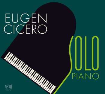 CD Eugen Cicero: Solo Piano 499348