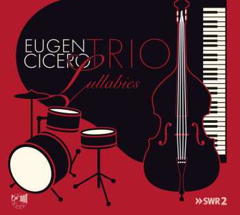 CD Eugen Cicero Trio: Lullabies 505327