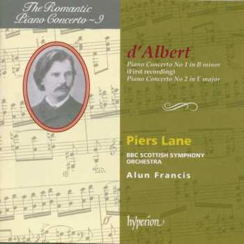 Album Eugen D'Albert: Piano Concerto No 1 In B Minor (First Recording) / Piano Concerto No 2 In E Major