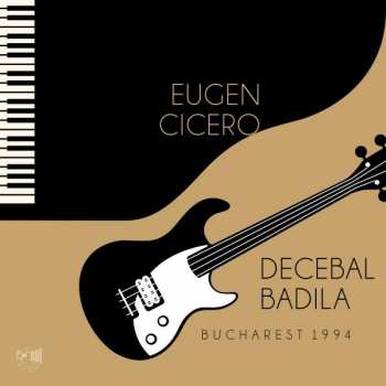 Album Eugen & Decebal B Cicero: Bucharest 1994