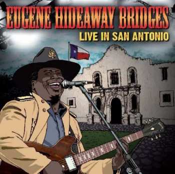 Album Eugene Bridges: Live In San Antonio