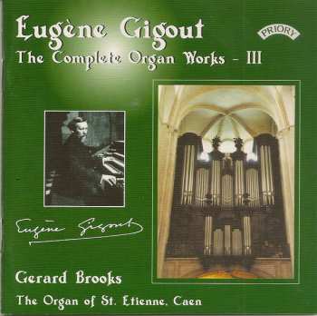 Album Eugène Gigout: Eugène Gigout - The Complete Organ Works - III