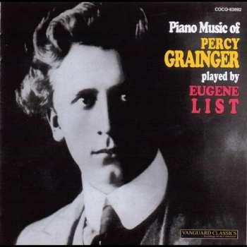 Album Eugene List: Piano Music Of Percy Grainger