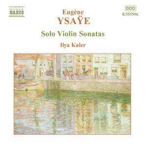 Album Eugene Ysaye: Solo Violin Sonatas