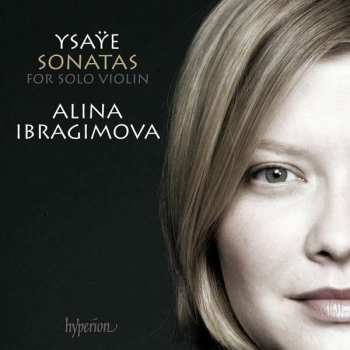 Eugene Ysaye: Sonatas For Solo Violin