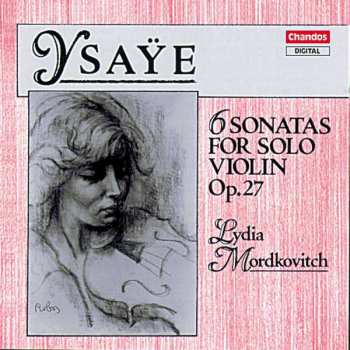 CD Eugene Ysaye: Sonaten Für Violine Solo Op.27 Nr.1-6 314279