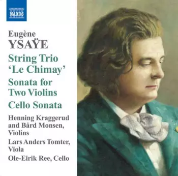String Trio, "Le Chimay" / Sonata For 2 Violins / Cello Sonata